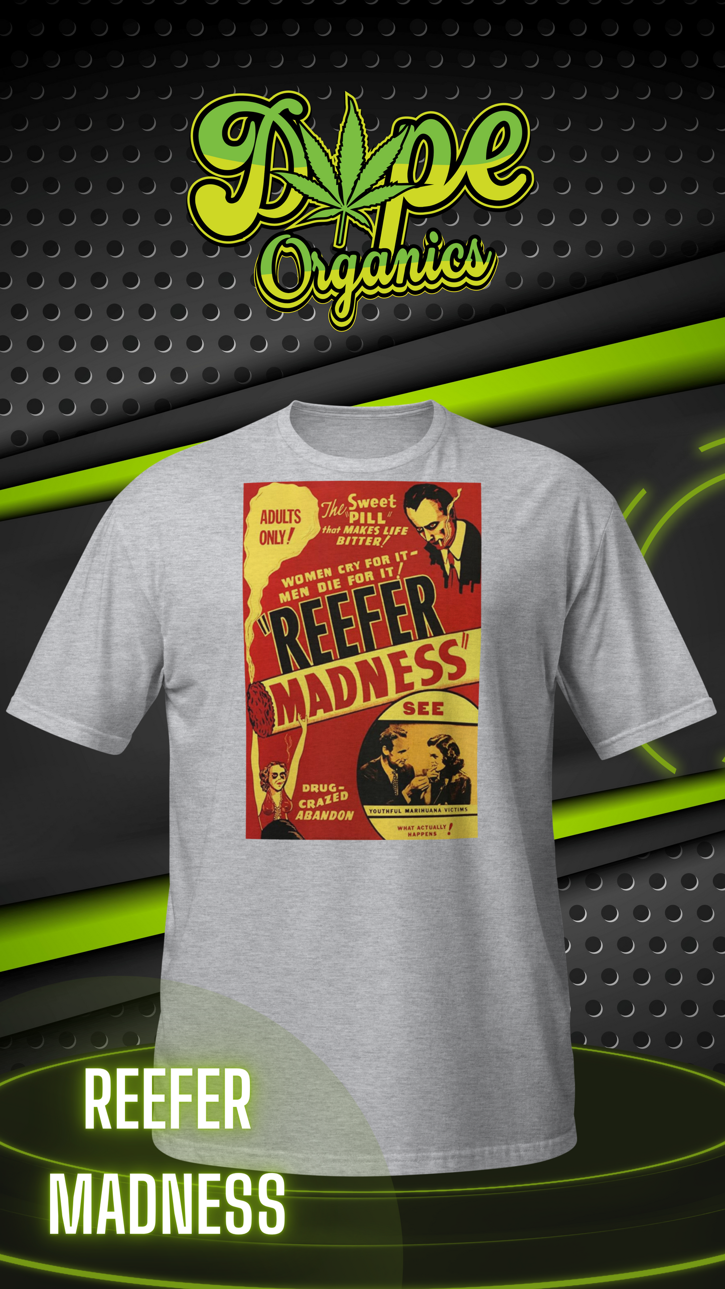 Reefer Madness-Marijuana Inspired Unisex T-Shirt