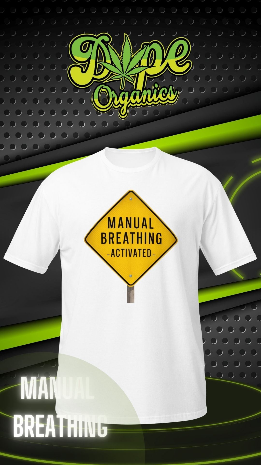MANUAL BREATHING - Marijuana Inspired Unisex T-shirt
