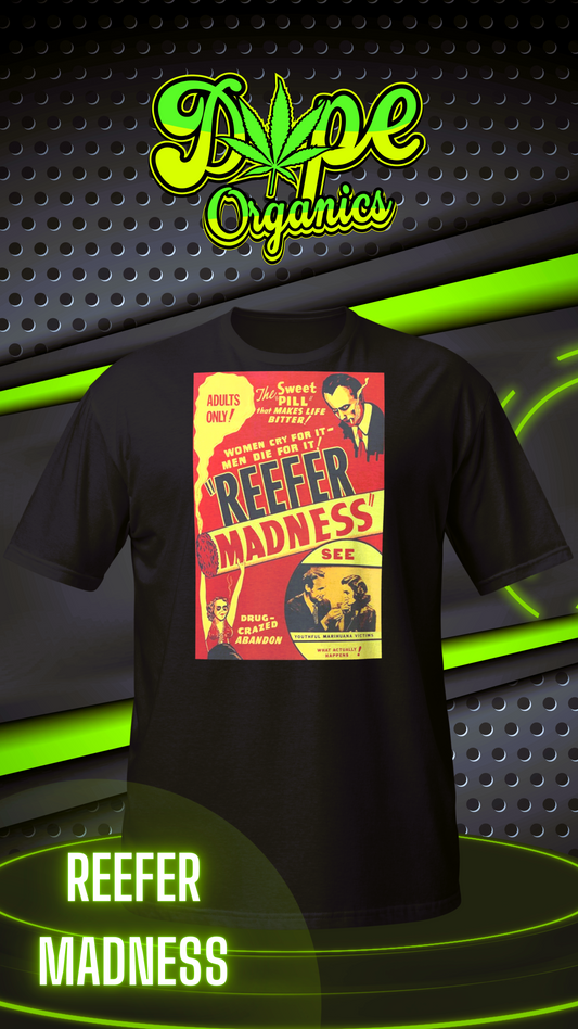 Reefer Madness-Marijuana Inspired Unisex T-Shirt